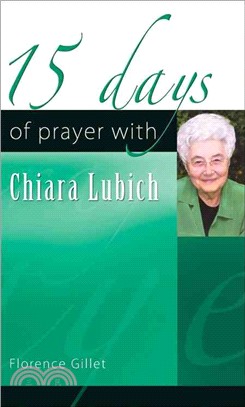 15 Days of Prayer With Chiara Lubich