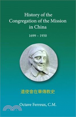 History of the Congregation of the Mission in China: 1699- 1950