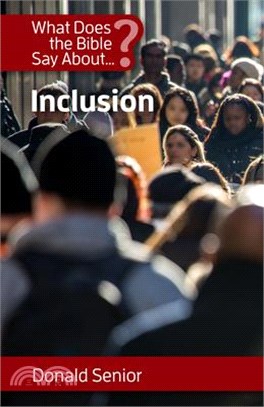 What Does the Bible Say about Inclusion