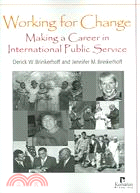 Working For Change: Making A Career In International Public Service