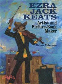 Ezra Jack Keats ― Artist and Picture-Book Maker