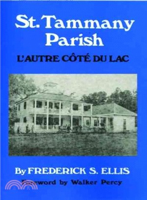 St. Tammany Parish ― L'Autre Cote Du Lac