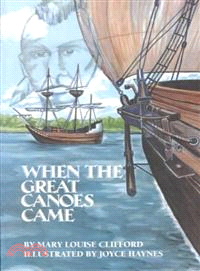 When the Great Canoes Came