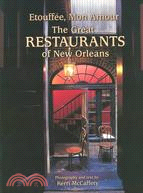 Etouffee, Mon Amour: The Great Restaurants of New Orleans