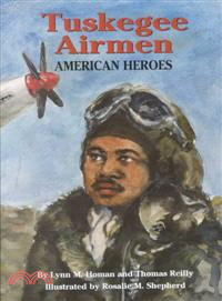 Tuskegee Airmen—American Heroes