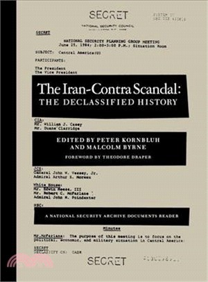 The Iran-Contra Scandal: The Declassified History