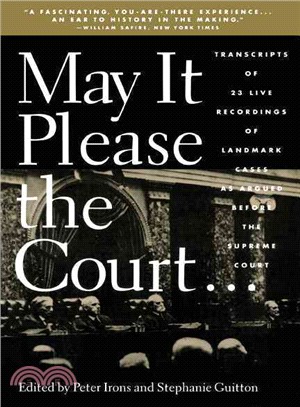 May It Please the Court: The Most Significant Oral Arguments Made Before the Supreme Court Since 1955