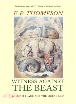 Witness Against the Beast—William Blake and the Moral Law