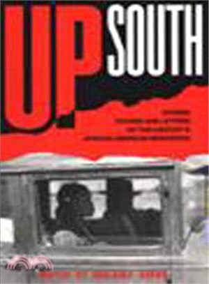 Up South—Stories, Studies, and Letters of African American Migrations