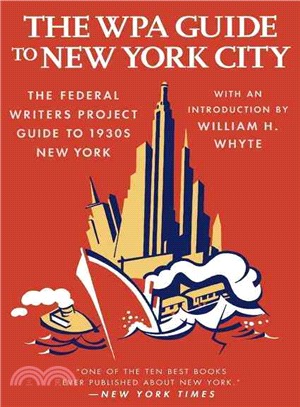 The WPA Guide to New York City: The Federal Writers' Project Guide to 1930's New York