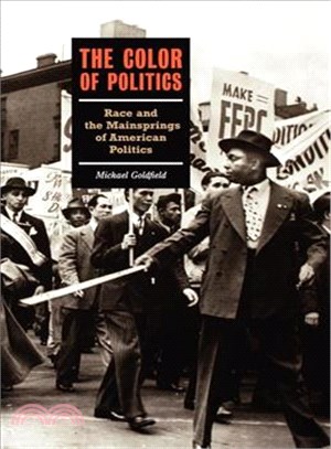 The Color of Politics ─ Race and the Mainsprings of American Politics