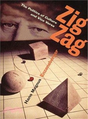 Zig Zag ― The Politics of Culture and Vice Versa