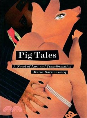 Pig Tales ─ A Novel of Lust and Transformation