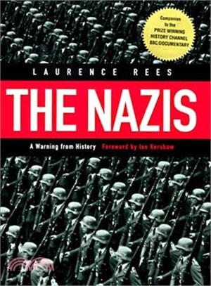 The Nazis: A Warning from History