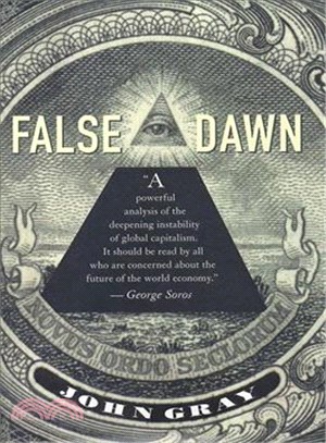 False Dawn: The Delusions of Global Capitalism