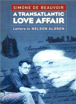 A Transatlantic Love Affair ─ Letters to Nelson Algren