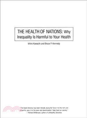 The Health of Nations: Why Inequality Is Harmful to Your Health