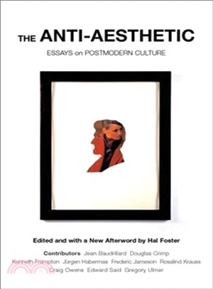 The Anti-Aesthetic ─ Essays on Postmodern Culture