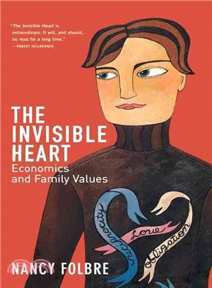 The Invisible Heart ─ Economics and Family Values