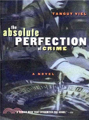 Absolute Perfection of Crime ― A Novel