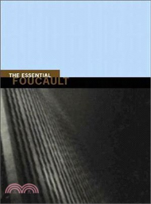 The Essential Foucault ─ Selections from Essential Works of Foucault, 1954-1984