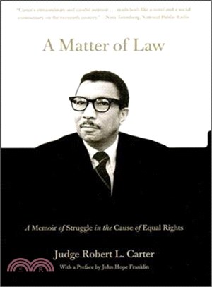 A Matter Of Law: A Memoir Of Struggle In The Cause Of Equal Rights