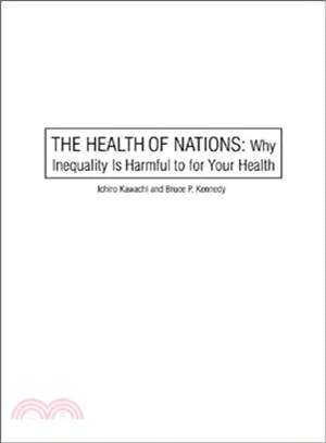 Health of Nations: Why Inequality Is Harmful to Your Health