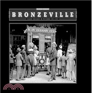 Bronzeville: Black Chicago in Pictures, 1941-1943