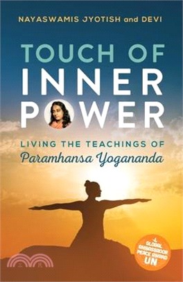 Touch of Inner Power: Living the Teachings of Paramhansa Yogananda
