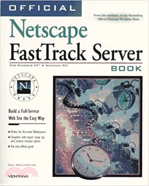 Official Netscape Fasttrack Server Book: For Windows Nt & Windows 95 1st Edition