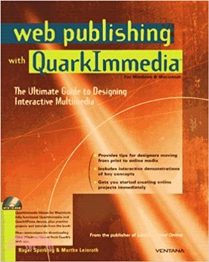 Web Publishing With Quarkimmedia: The Ultimate Guide to Designing Interactive Multimedia