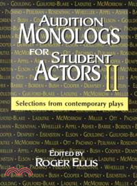 Audition Monologs for Student Actors 2—Selections from Contemporary Plays