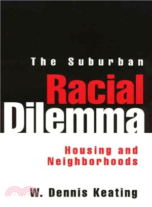 The Suburban Racial Dilemma ― Housing and Neighborhoods