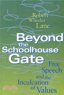 Beyond the Schoolhouse Gate - Free Speech and the Inculcation of Values