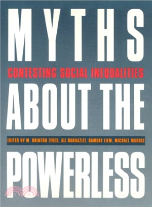 Myths About the Powerless ― Contesting Social Inequalities