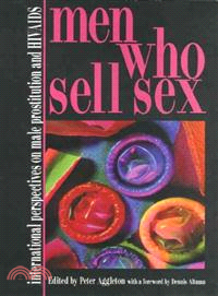 Men Who Sell Sex ─ International Perspectives on Male Prostitution And AIDS