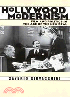 Hollywood Modernism ─ Film and Politics in the Age of the New Deal