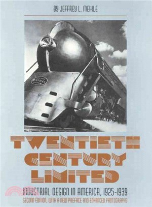 Twentieth Century Limited ─ Industrial Design in America, 1925-1939