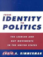 From Identity to Politics ─ The Lesbian and Gay Movements in the United States