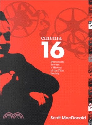 Cinema 16 ─ Documents Toward a History of the Film Society