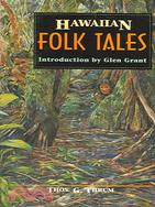 Hawaiian Folk Tales: A Collection of Native Legends