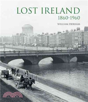 Lost Ireland ─ 1860-1960