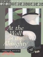 At the Wall of the Almighty: A Novel
