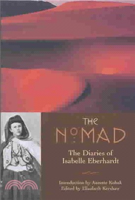 The Nomad: The Diaries of Isabelle Eberhardt