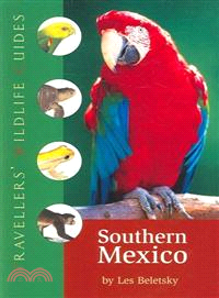Travellers' Wildlife Guides Southern Mexico ─ The Cancun Region, Yucatan Peninsula, Oaxaca, Chiapas, and Tabasco