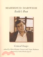 Mahmoud Darwish, Exile's Poet: Critical Essays