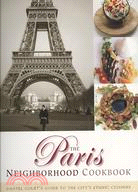 The Paris Neighborhood Cookbook—Danyel Couet's Guide to the City's Ethnic Cuisines
