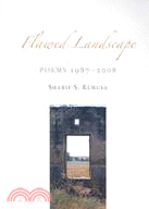 Flawed Landscape: Poems, 1987-2008