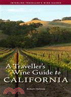 A Traveller's Wine Guide to California