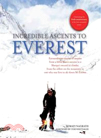 Incredible Ascents to Everest ― Celebrating 60 Years of the First Successful Ascent